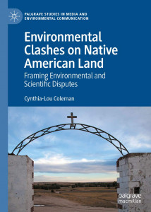 Cover image of Environmental Clashes on Native American Land: Framing Environmental and Scientific Disputes, with photo of mission gate