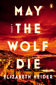 Cover of "May the Wolf Die" by Elizabeth Heider Cover of "May the Wolf Die" by Elizabeth Heider