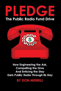 Pledge: The Public Radio Fund Drive Pledge: The Public Radio Fund Drive