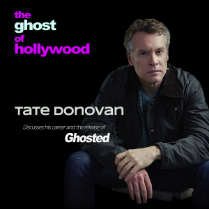 Tate Donovan The Ghost of Hollywood