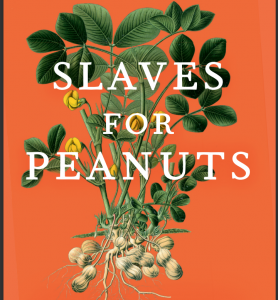 Slaves for Peanuts