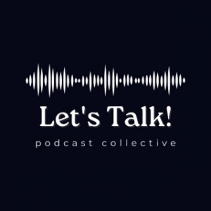 Let's Talk! Autism and Multiple Disabilities, Pt. 1 with Indigo Russel Let's Talk! Podcast Collective logo. Vector image of a soundwave, in the center. Surrounding text reads: Let's talk! Podcast COllective.
