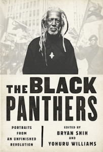The Black Panthers: Portraits from an Unfinished Revolution The Black Panthers: Portraits from an Unfinished Revolution