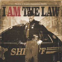 Front cover of Oregon Justice Resource Center report entitled I Am The Law: The Rise of Oregon’s Constitutional Sheriffs.