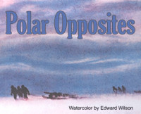 Polar Opposites | Amundsen, Scott, and the Race for the Pole